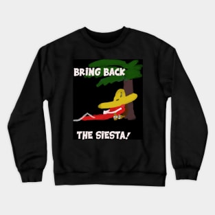 Siesta! Crewneck Sweatshirt